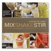 Mix, Shake, Stir