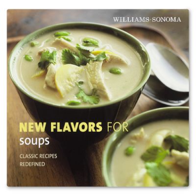 Williams-Sonoma New Flavors, Soups