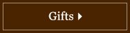 Gifts
