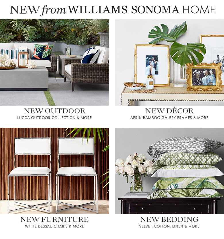 New from Williams-Sonoma Home New from Williams-Sonoma Home