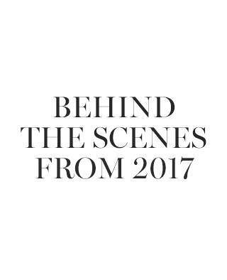 Behind the Scenes from 2017 Behind the Scenes from 2017