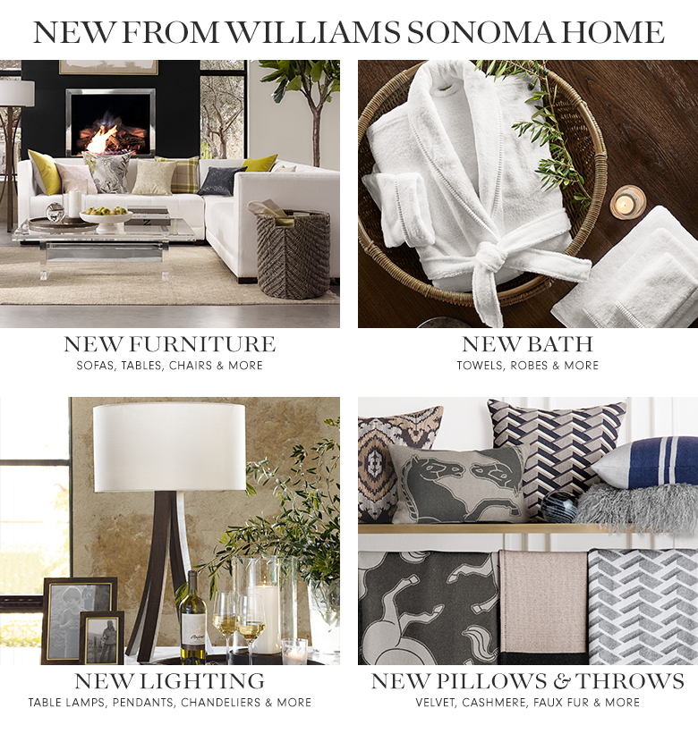 New from Williams-Sonoma Home New from Williams-Sonoma Home