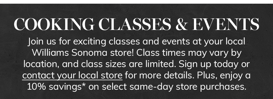 Culinary Events And Classes In Store Williams Sonoma