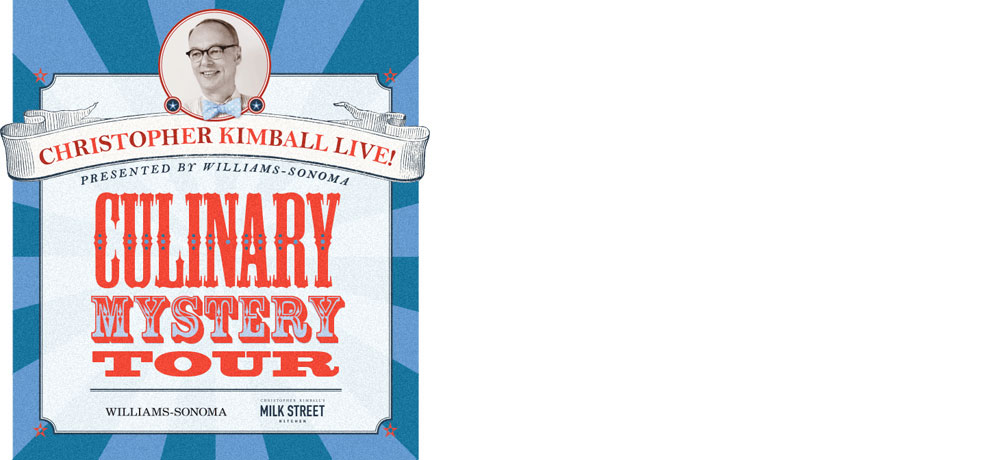 Christopher Kimball Live! Culinary Mystery Tour Christopher Kimball Live! Culinary Mystery Tour