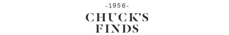 Chuck's Finds Chuck's Finds