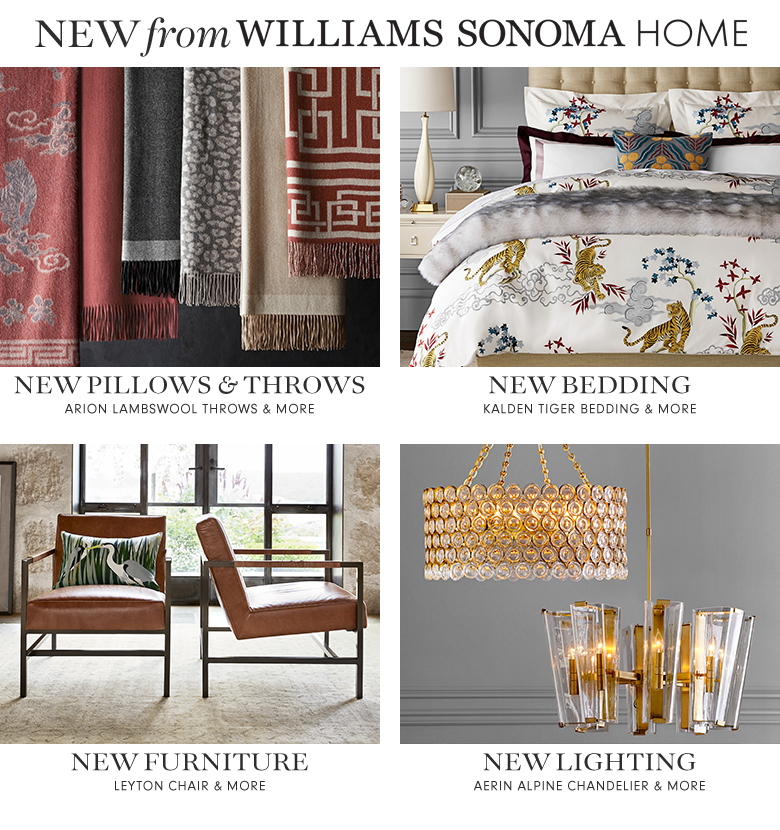New from Williams-Sonoma Home New from Williams-Sonoma Home