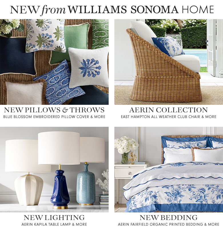 New from Williams-Sonoma Home New from Williams-Sonoma Home