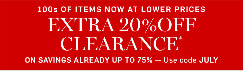 Extra 20% Off Clearance* Use Code JULY Extra 20% Off Clearance* Use Code JULY