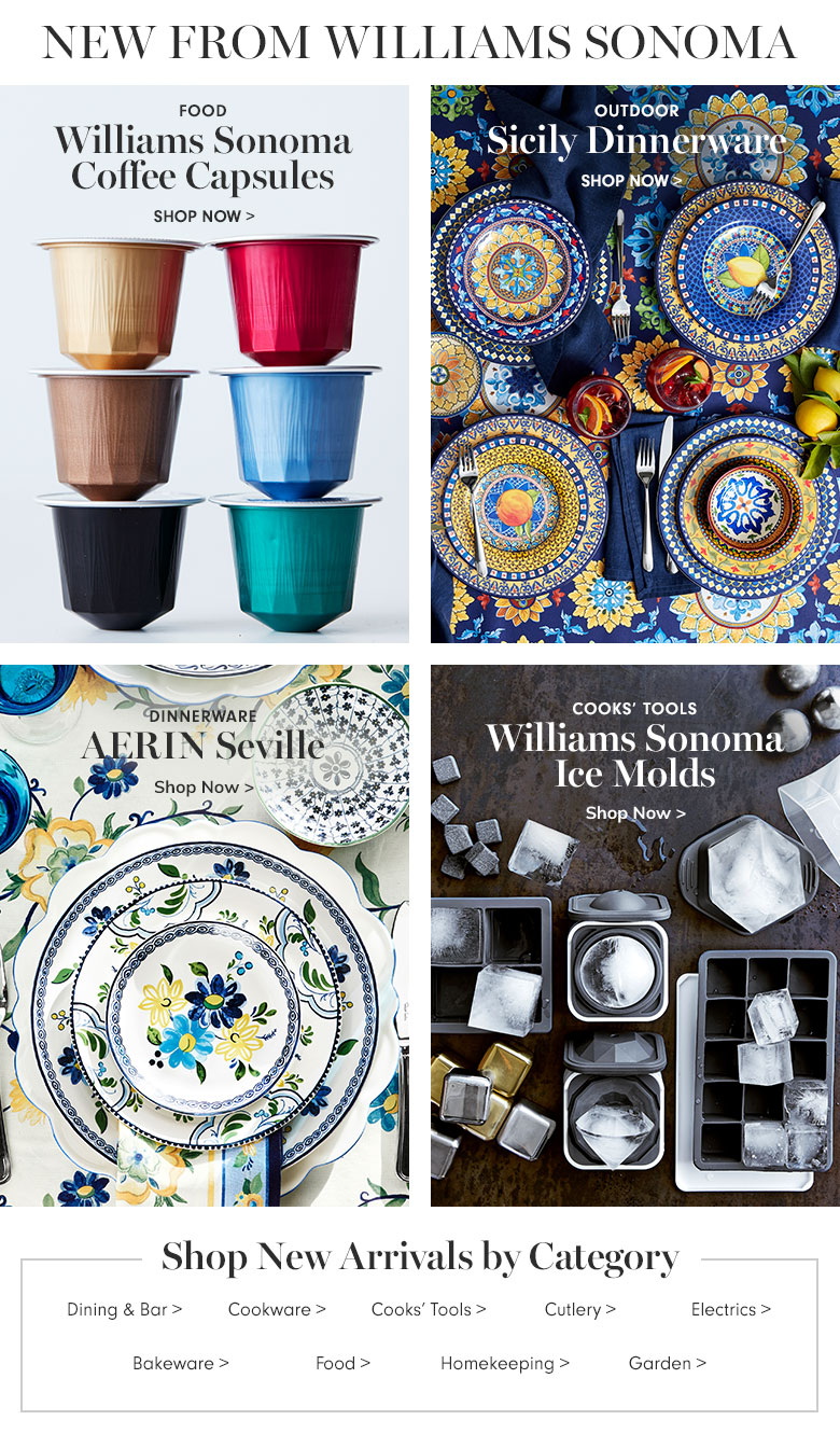 New From Williams Sonoma New From Williams Sonoma