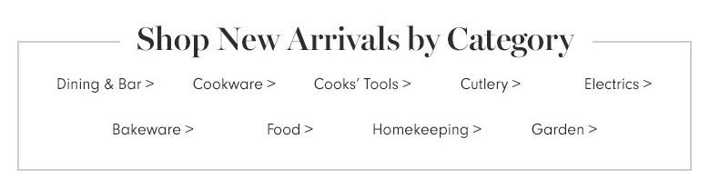 Shop New Arrivals by Category Shop New Arrivals by Category
