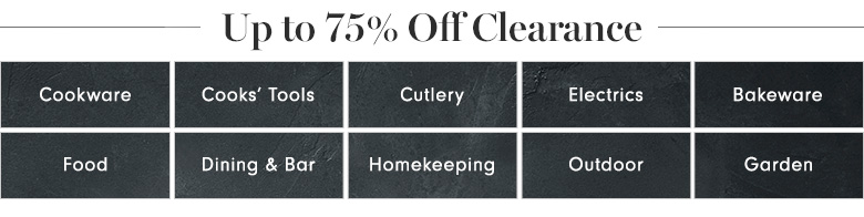 Up to 75% Off Clearance Up to 75% Off Clearance