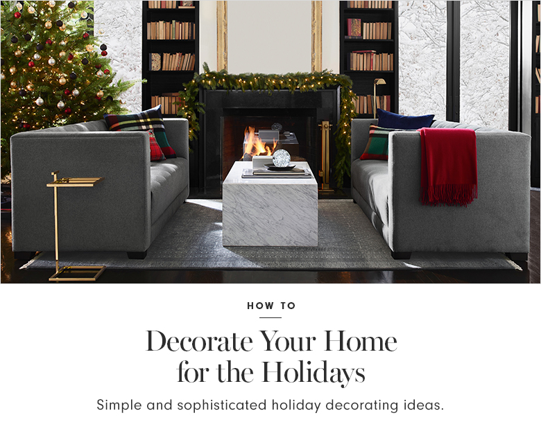 How to Decorate Your Home for the Holidays How to Decorate Your Home for the Holidays