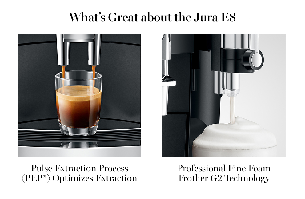 What's Great About the Jura S8 What's Great About the Jura S8