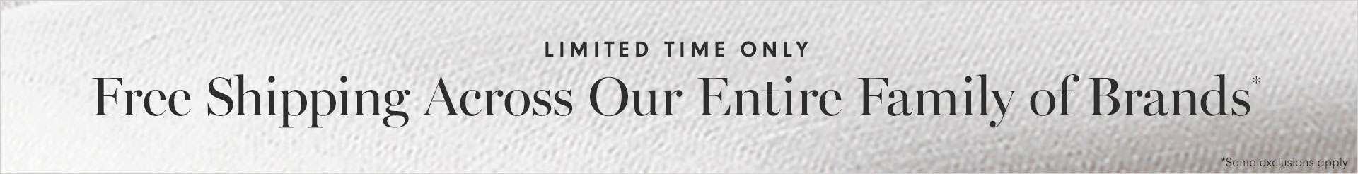 Save 20-50% Across Our Family of Brands Save 20-50% Across Our Family of Brands
