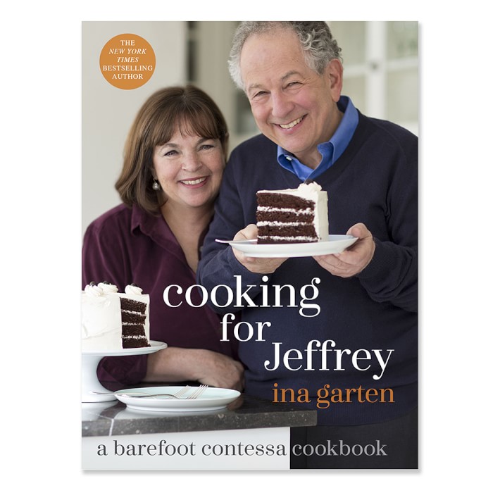 cooking for jeffrey: a barefoot contessa cookbookina garten cooking for jeffrey: a barefoot contessa cookbookina garten