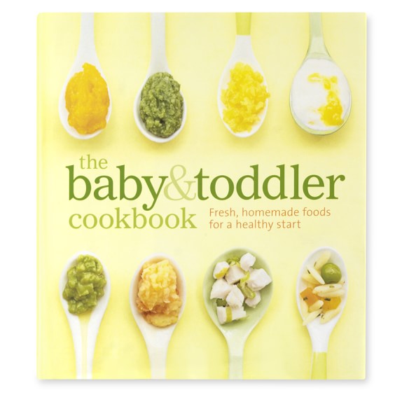 The Baby & Toddler Cookbook by Karen Ansel & Charity Ferreira