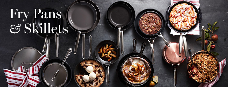 Fry Pans & Skillets