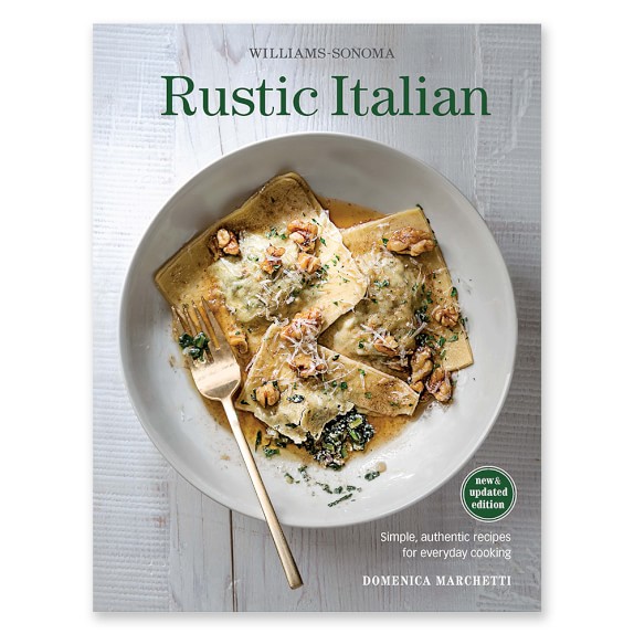 Williams Sonoma Rustic Italian Cookbook Williams Sonoma Rustic Italian Cookbook