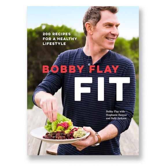 Bobby Flay Fit Cookbook