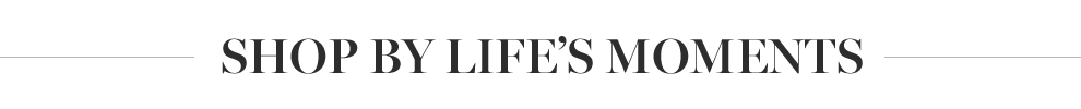 Shop By Lifes Moments